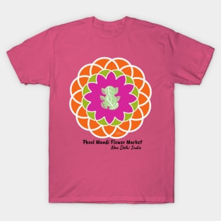 Phool Mandi Flower Market, New Delhi India T-Shirt